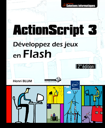 ActionScript 3 - Développez des jeux en Flash (2ième édition)