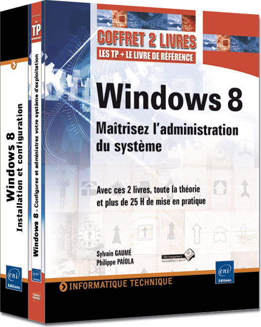Windows 8 - Coffret de 2 livres - Maîtrisez l'administration du système