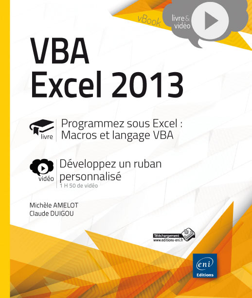 VBA Excel 2013 - Programmer sous Excel : Macros et langage VBA - Approfondissement vidéo sur le déve