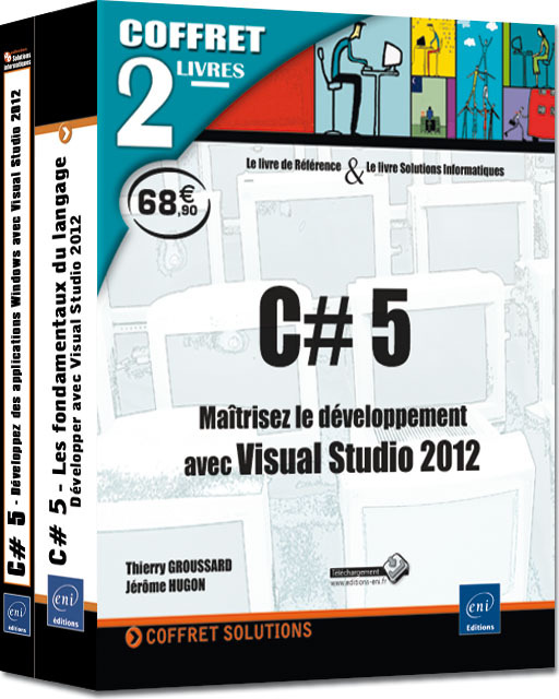 C# 5 - Coffret de 2 livres : Maîtrisez le développement avec Visual Studio 2012