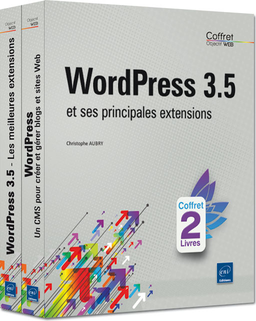 WORDPRESS 3.5 - UN COFFRET DE 2 LIVRES : WORDPRESS 3.5 ET SES PRINCIPALES EXTENSIONS