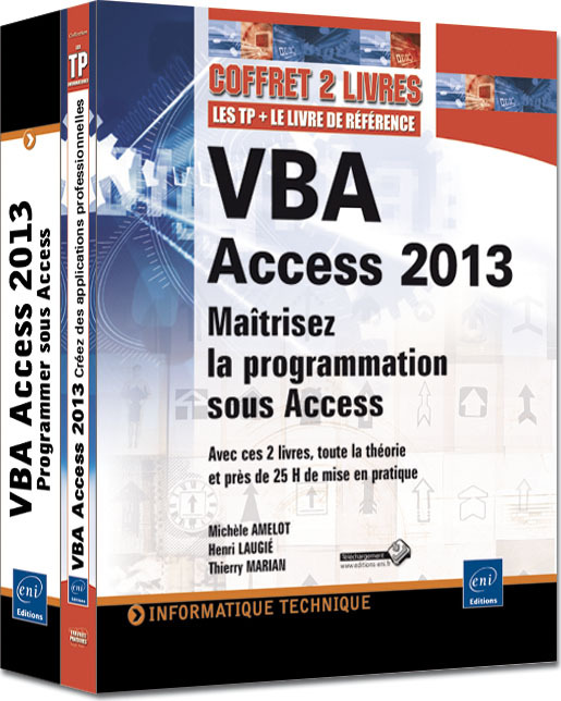 VBA Access 2013 - Coffret de 2 livres : Maîtrisez la programmation sous Access