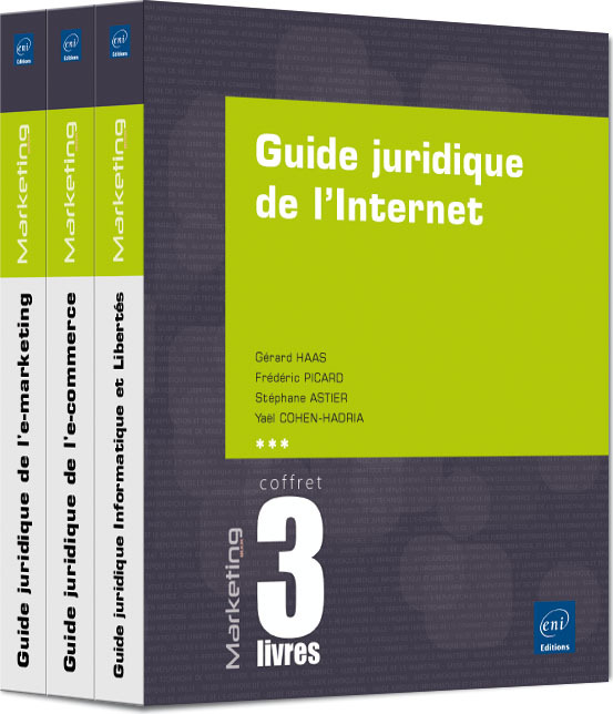 GUIDE JURIDIQUE DE L'INTERNET - COFFRET DE 3 LIVRES
