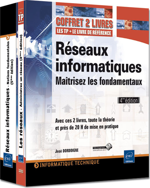 RESEAUX INFORMATIQUES - COFFRET DE 2 LIVRES - MAITRISEZ LES FONDAMENTAUX [4IEME  EDITION]