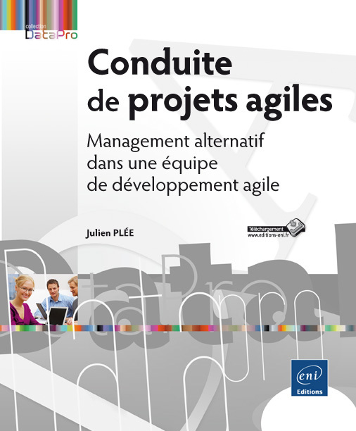 Conduite de projets agiles - management alternatif dans une équipe de développement agile