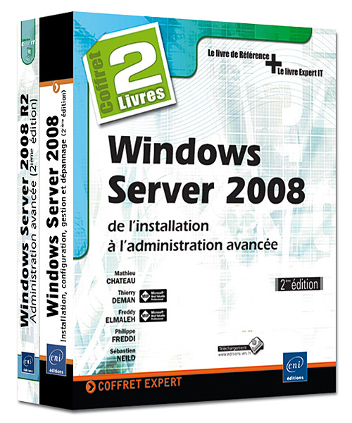 WINDOWS SERVER 2008 - COFFRET DE 2 LIVRES : DE L'INSTALLATION A L'ADMINISTRATION AVANCEE [2E EDITION