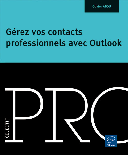 Gérez vos contacts professionnels avec Outlook
