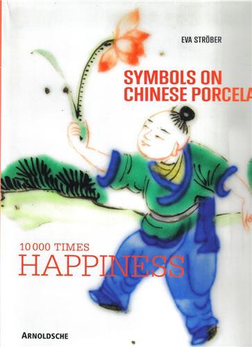 Symbols on Chinese Porcelain /anglais