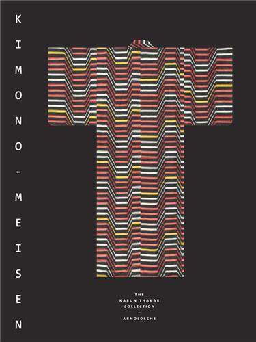 Meisen Kimono The Karun Thakar Collection /anglais