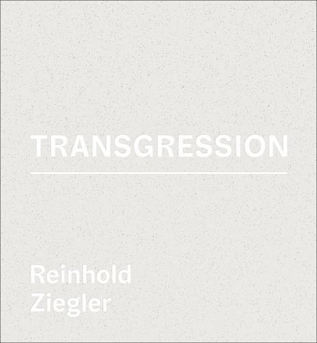 Reinhold Ziegler Transgression /anglais