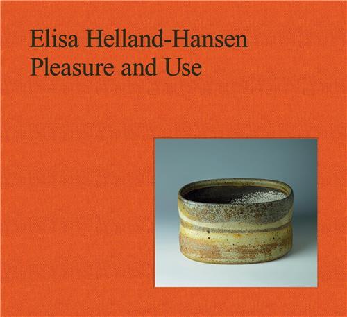 Elisa Helland-Hansen Pleasure and Use /anglais