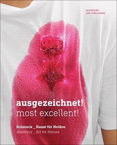 Most Excellent!: Jewellery - Art for Heroes /anglais/allemand
