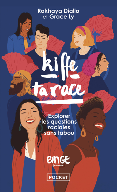 Kiffe ta race - Explorer les questions raciales sans tabou
