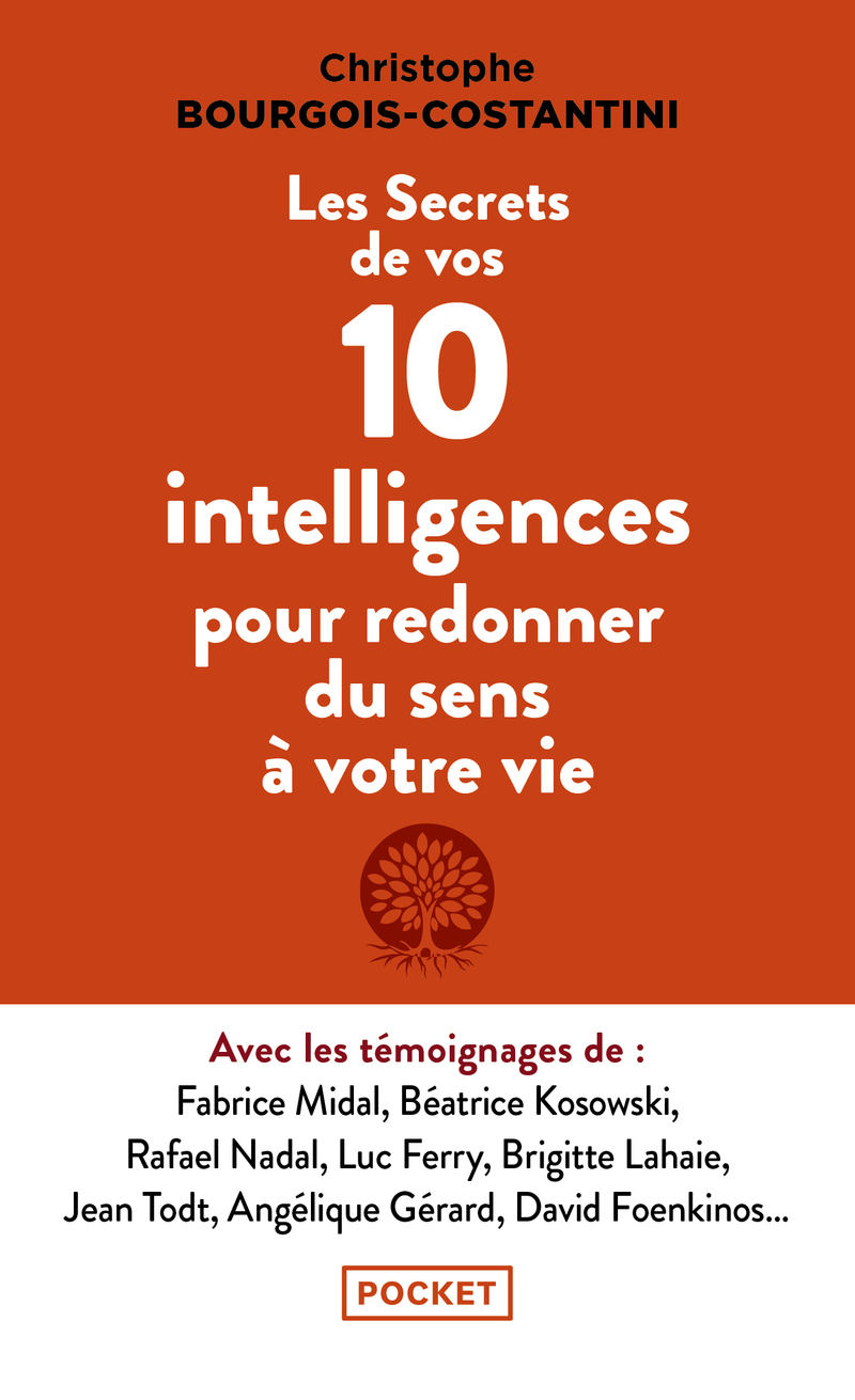 Les Secrets de vos 10 intelligences pour redonner du sens à votre vie