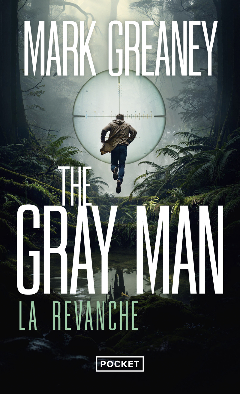 The Gray Man - Tome 3 La revanche