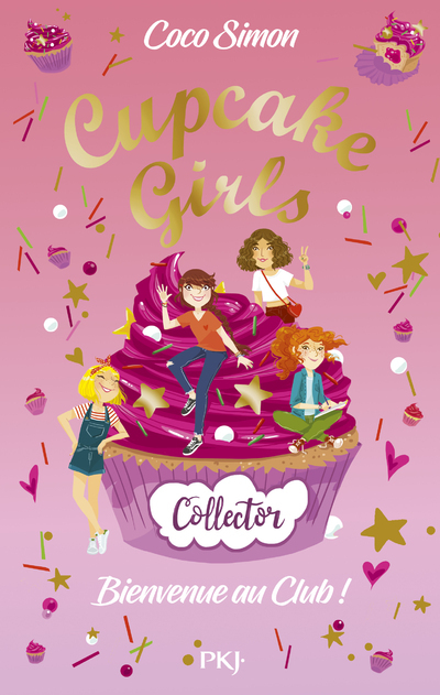 Cupcake Girls - Bienvenue au Club ! - Collector