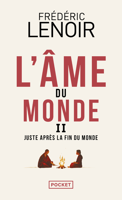L'Âme du monde - Tome 2 Juste après la fin du monde