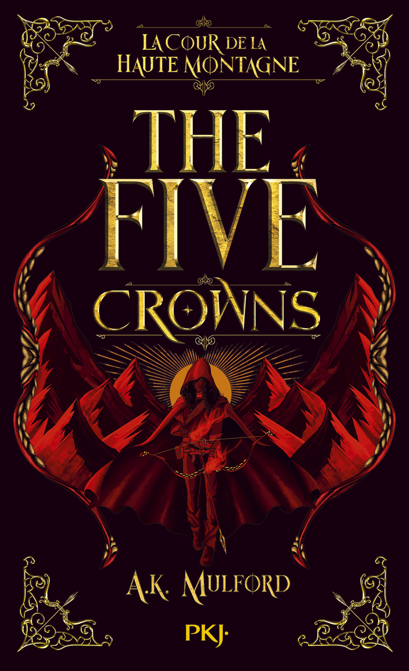 The Five Crowns - Livre 1 La Cour de la Haute Montagne