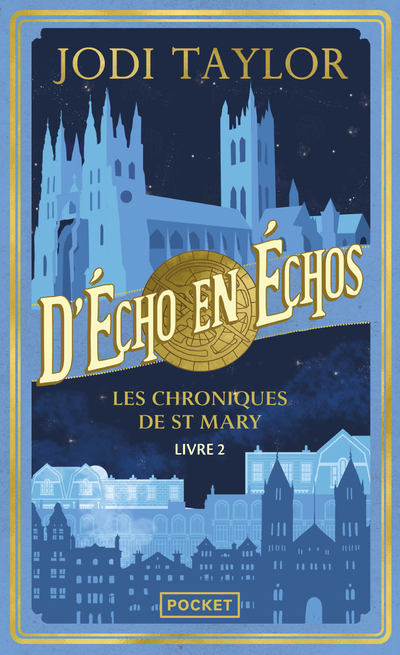 Les Chroniques de St Mary, Tome 2 : D'écho en échos