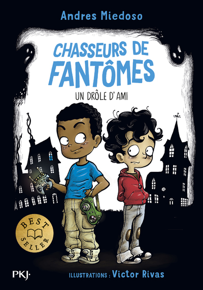 Chasseurs de fantômes - Tome 01 Un drôle d'ami