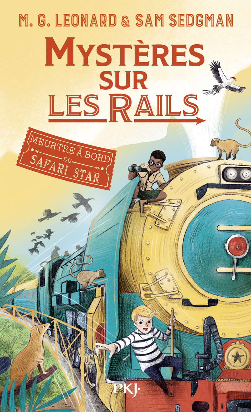 Mystères sur les rails - tome 3 Meurtre à bord du Safari Star