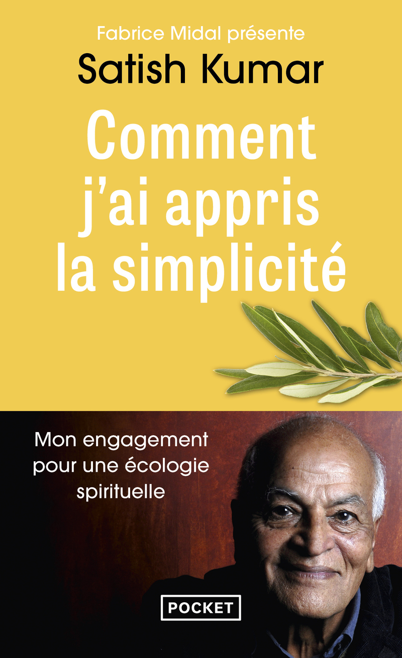 Comment j'ai appris la simplicité - Mon engagement pour une écologie spirituelle