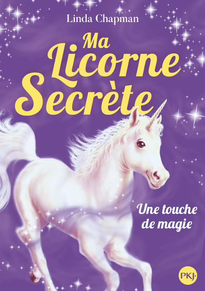 Ma licorne secrète - tome 8 Une touche de magie