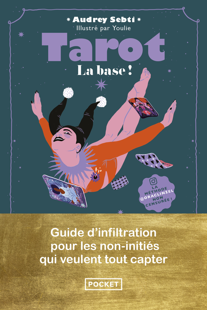 Tarot, la base ! - Guide d'infiltration pour les non-initiés qui veulent tout capter