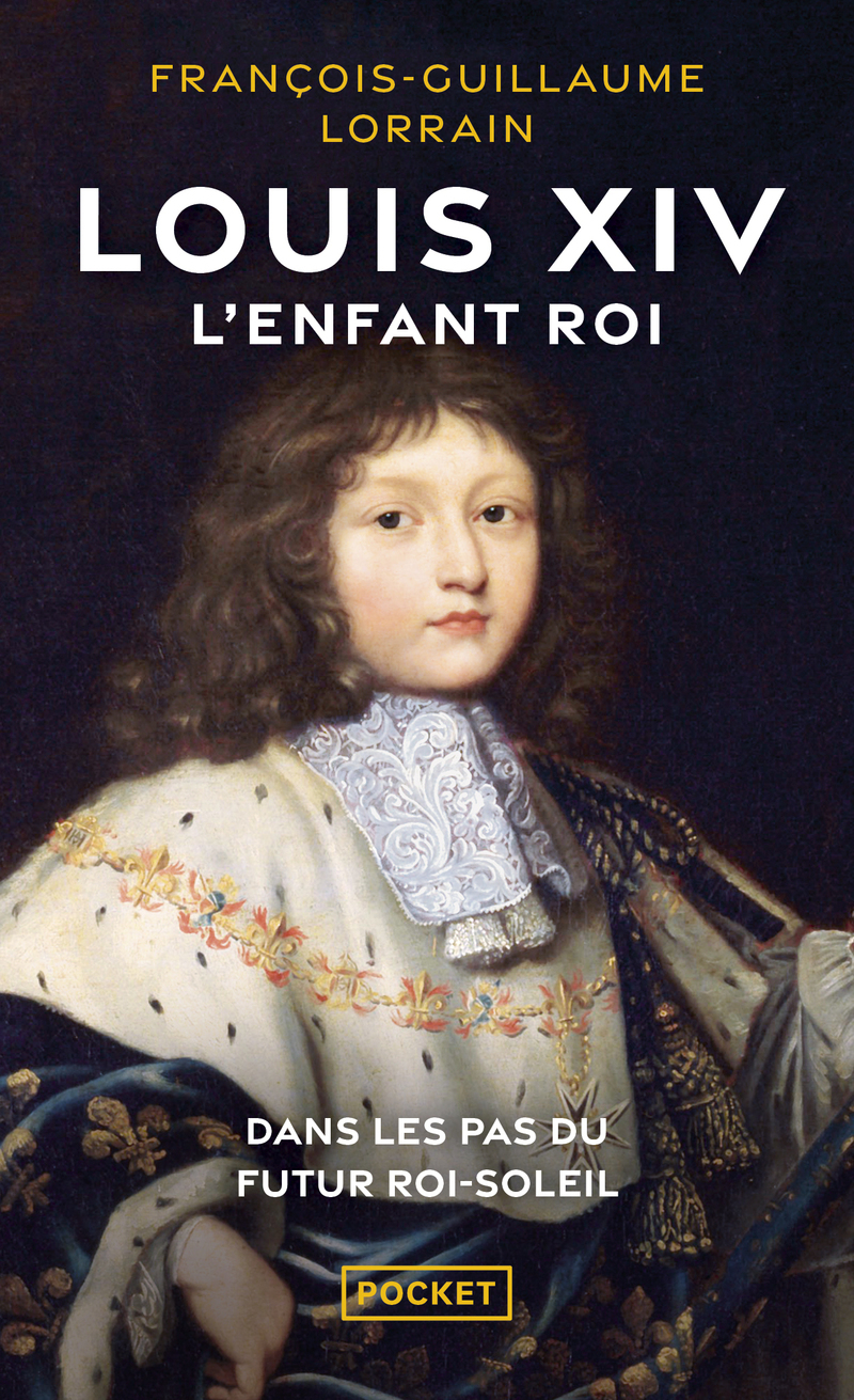 Louis XIV - L'enfant roi