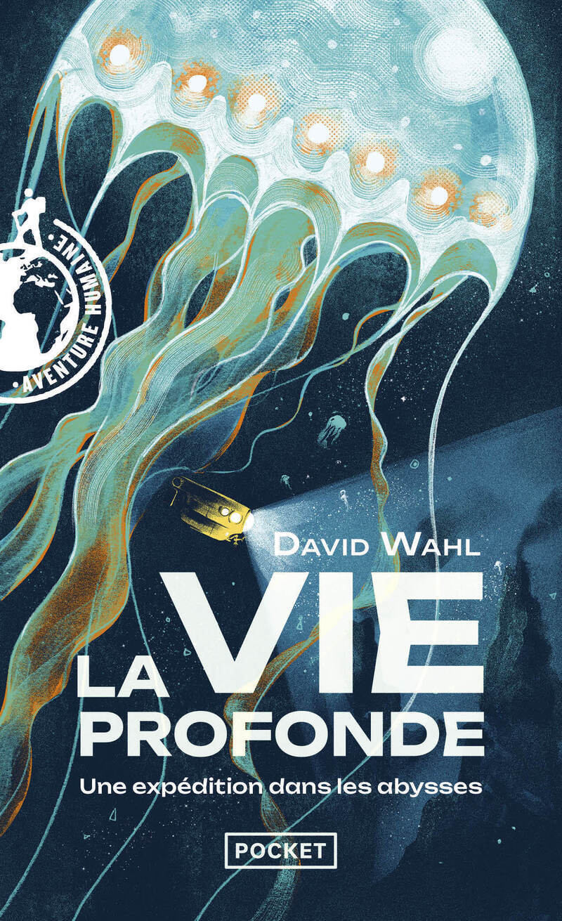 La Vie profonde - Une expédition dans les abysses