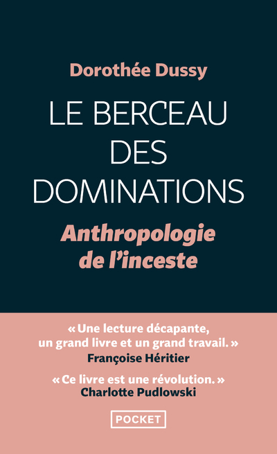 Le Berceau des dominations - Anthropologie de l'inceste