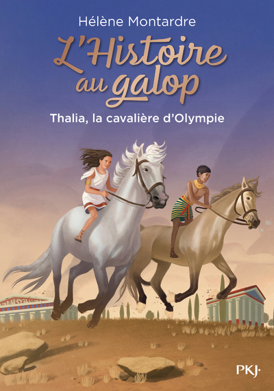 L'Histoire au galop - tome 1 Thalia, la cavalière d'Olympie