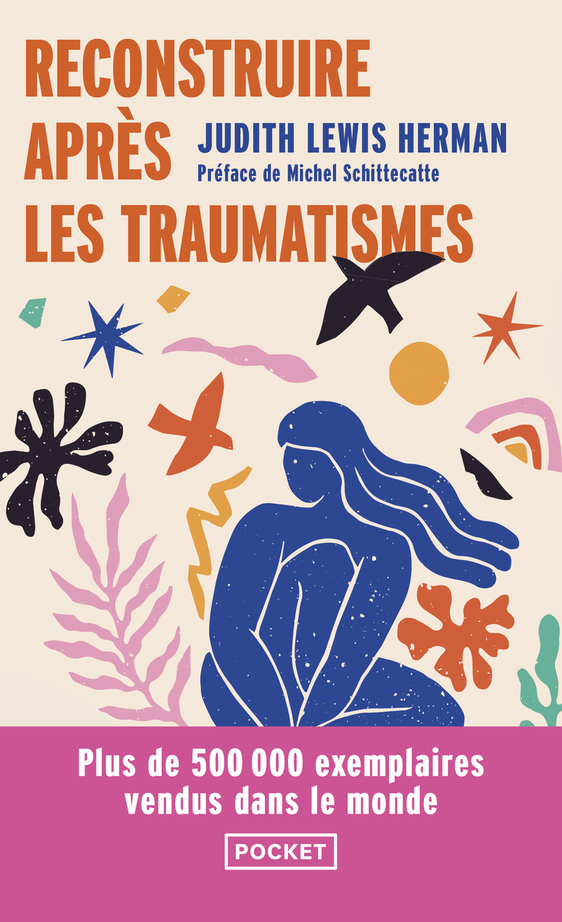 Reconstruire après les traumatismes - De la maltraitance domestique aux violences sociales