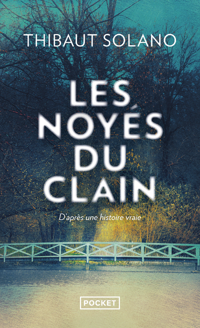 Les Noyés du Clain - D'après une histoire vraie
