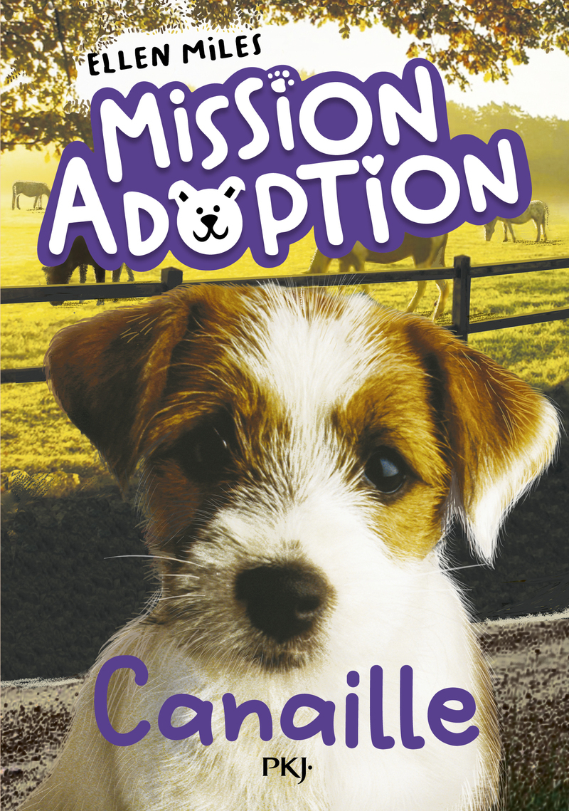 Mission adoption - Tome 4 : Canaille