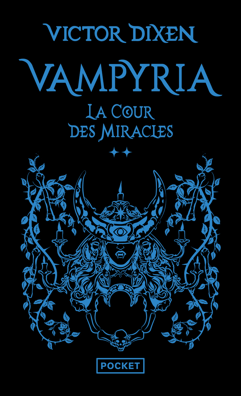 Vampyria - Tome 2 La Cour des Miracles