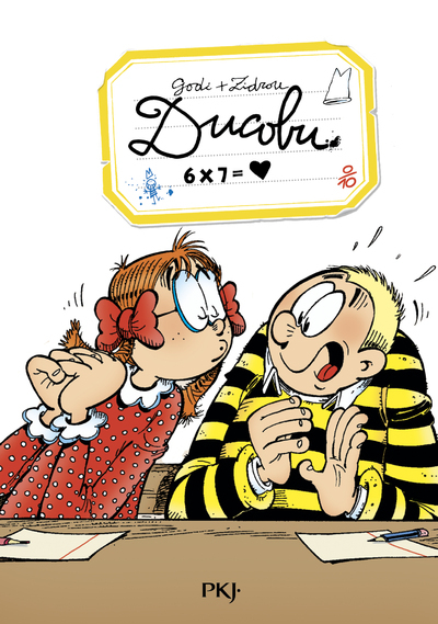 Ducobu - tome 2 6 X 7 = coeur