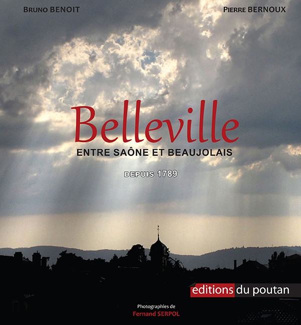 Belleville - entre Saône et Beaujolais depuis 1789