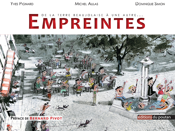 Empreintes, De la Terre Beaujolaise à une autre...