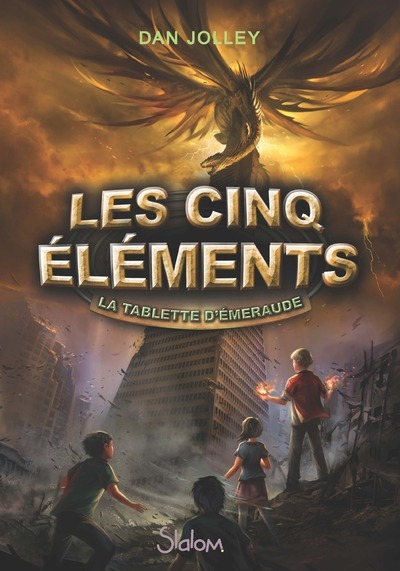 Les cinq éléments - tome 1 La Tablette d'émeraude
