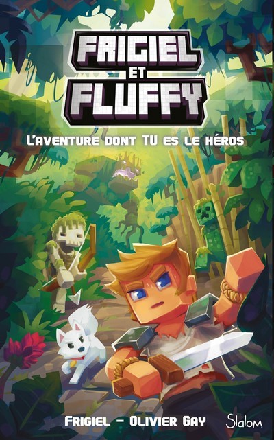 Frigiel et Fluffy L'aventure dont tu es le héros