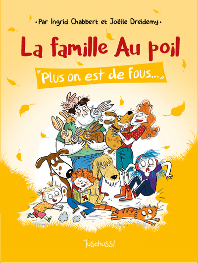 La famille au poil - tome 2 Plus on est de fous...