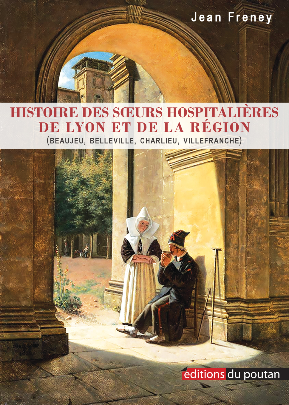 Histoire des Sœurs hospitalières de Lyon et de la région