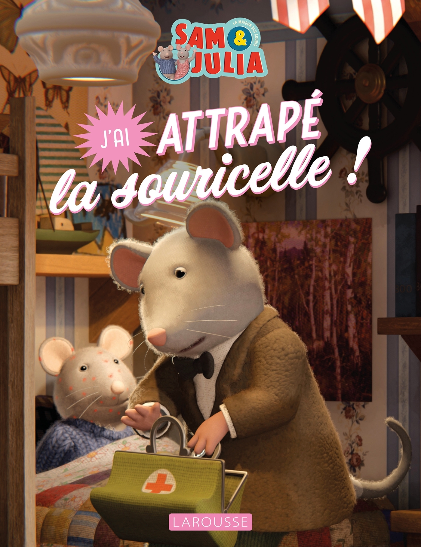 Album Sam & Julia - J'ai attrapé la souricelle !