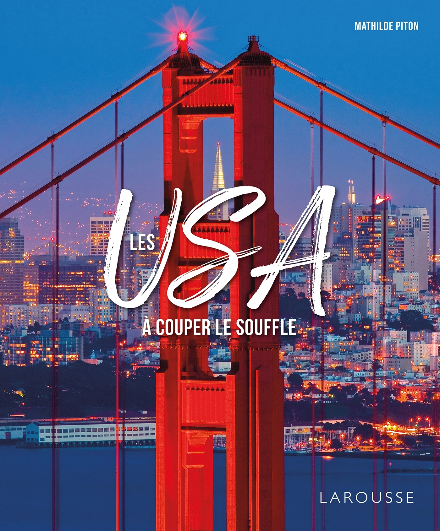 Les USA à couper le souffle