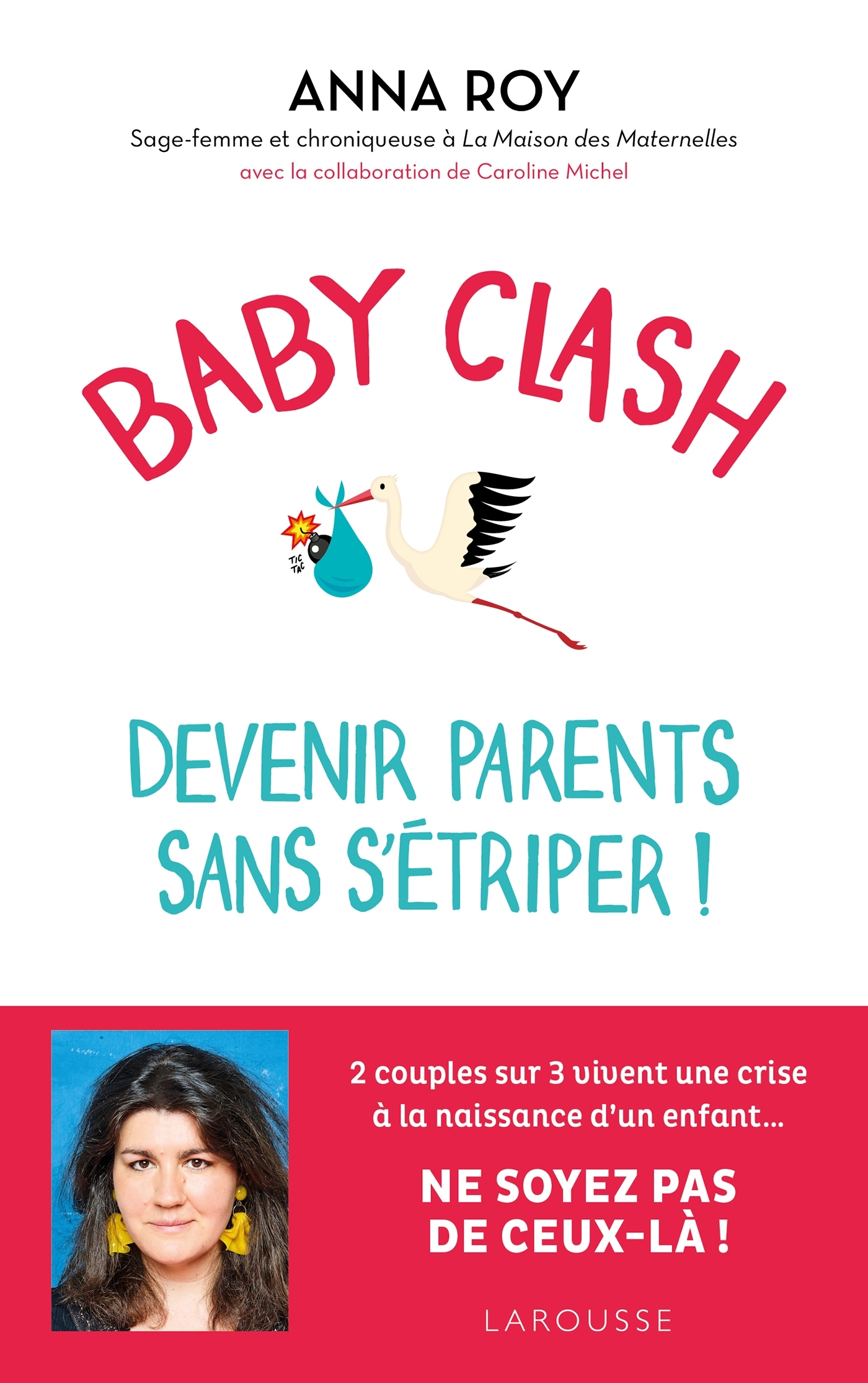 Baby clash, devenir parents sans s'étriper !