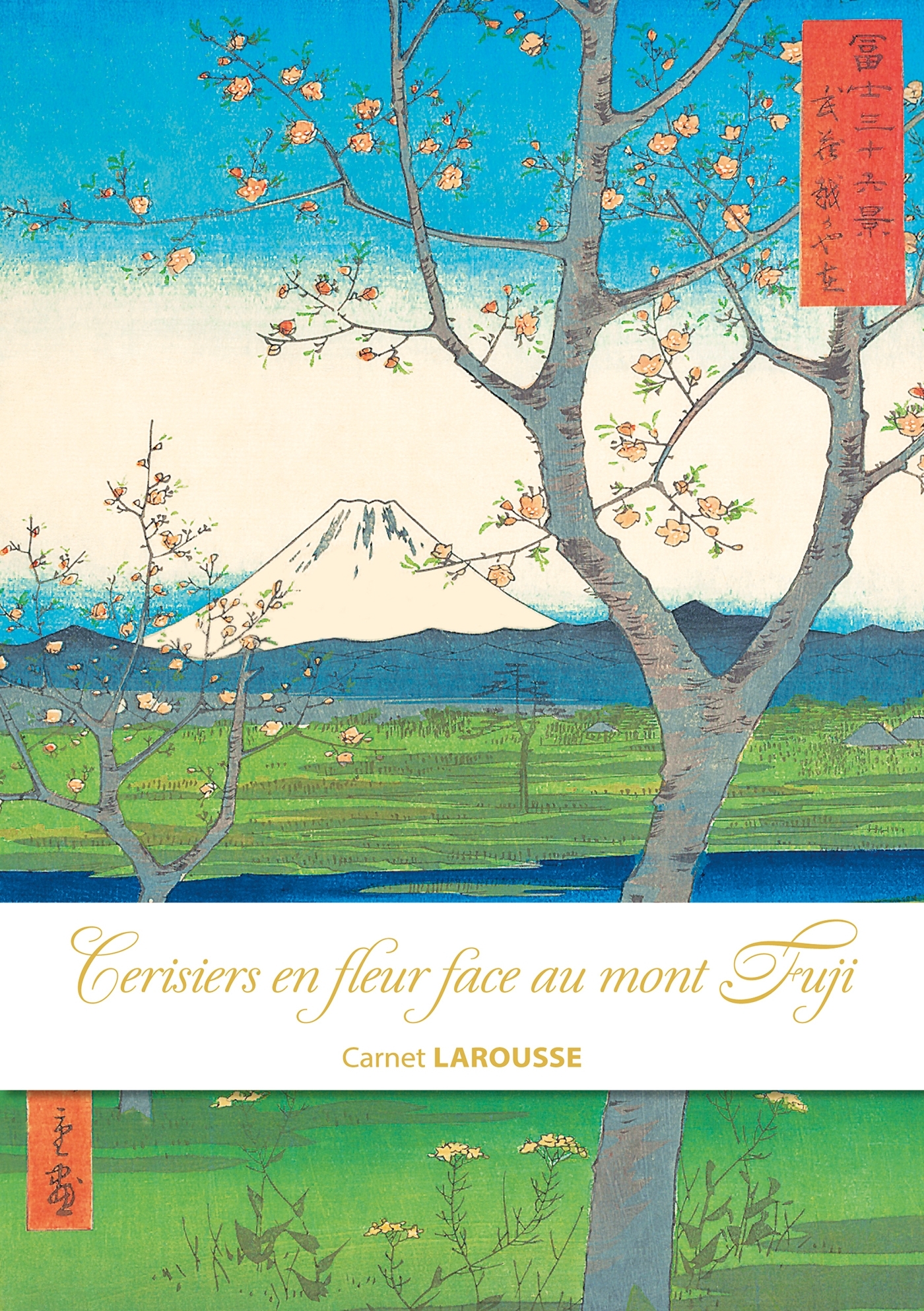 Carnet Larousse - Cerisiers en fleur face au mont Fuji