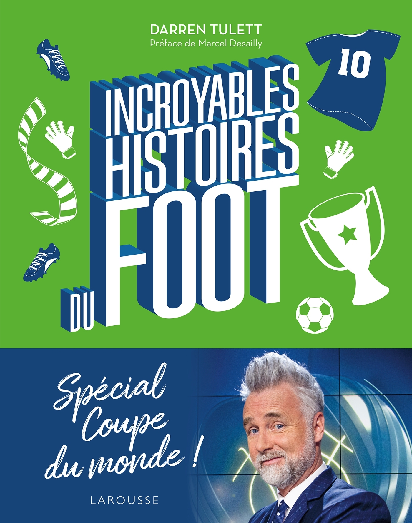 Incroyables histoires du foot