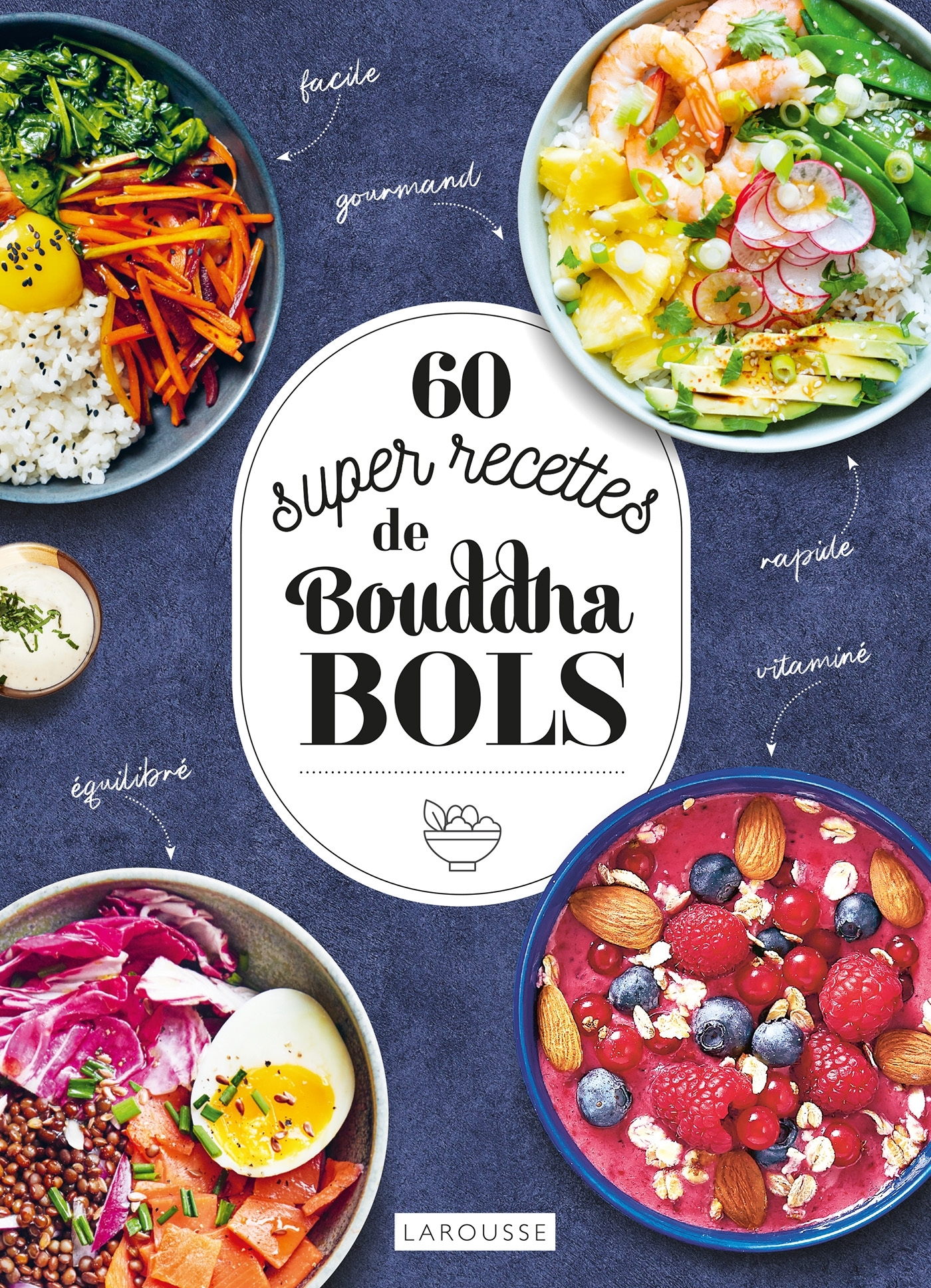 60 super recettes de bouddha bols