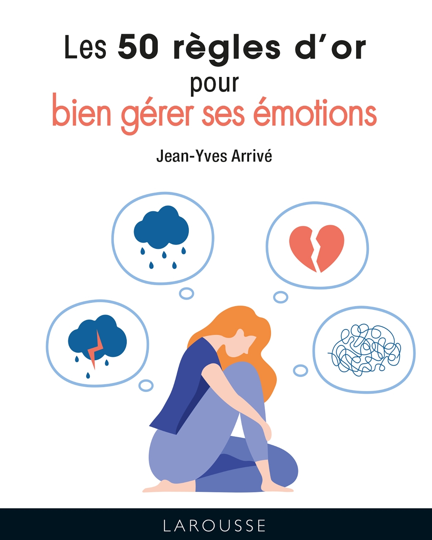 Bien gérer ses émotions